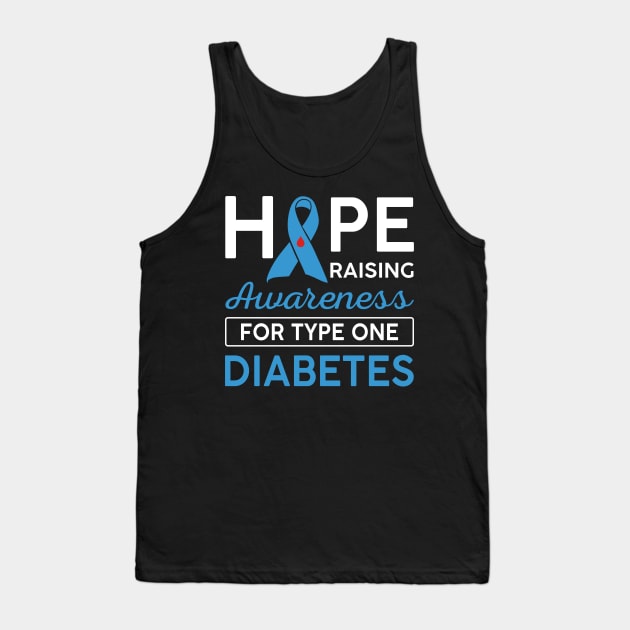 Hope Raising Awareness For Type One Diabetes TD1 Tank Top by Margaretsantana